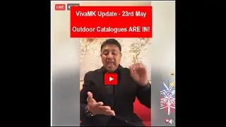 VivaMK Update with Michael Khatkar - 23rd May 2019  🌟☘️🌷 [Outdoor and Garden Catalogue]