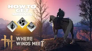 How to get a free good mount in Where Winds Meet