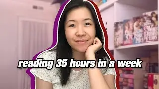I Read for 35 Hours in a Week!