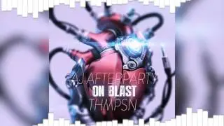 On Blast - THMPSN & AJ Afterparty - Instrumental (Original Mix)