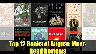 Top 12 Books of August: Must-Read Reviews