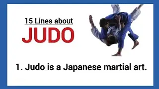 15 Lines about Judo || Judo || Essay on Judo || Facts about Judo Karate || Japanese Martial Art Judo