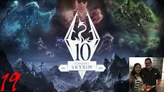 Skyrim Anniversary Edition Part 19 - Kicking Things Up A Notched Pickaxe!