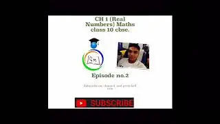 Ch 1 maths class 10/Real Number/lemma/ Euclid division algorithm / Hcf /Lcm / Episode no. 2