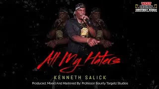 Kenneth Salick - All My Haterz (2023 Chutney Soca)