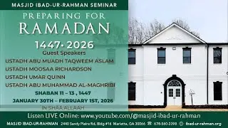 Preparing for Ramadan 1447 AH (2026) Seminar  | Abu Mu&lsquo;aadh Taqweem Aslam | The Barzakh# 2