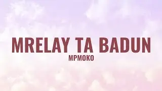 Mrelay Ta Badun - MPMOKO (Maranao Cover Lyrics)