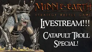 Catapult Troll LIVE BUILD! Middle-Earth SBG Livestream!