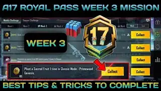 ✅A17 Week 3 Mission🔵Pubg Week 3Mission Explain | A17 ROYAL PASS Week3 Mission |Pubg Mobile c10s28