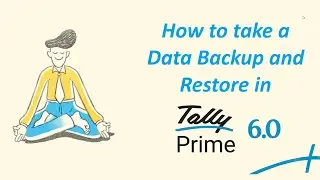 How to Take Data Backup and Restore in TallyPrime | Step-by-Step Guide (2025) in TallyPrime 6.0