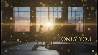 แค่เธอคนเดียว (Only You) - (Music Video)