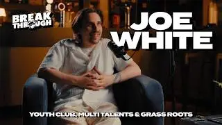 Joe White on His Band Youth Club, Supporting Grassroots & Advice For Upcoming Artists