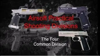 Airsoft Practical Shooting Divisions (IPSC)- The four common pistol divisions