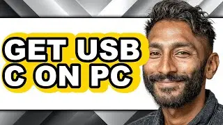 How to Get Usb C on Pc - Easy Guide