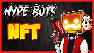 Hype Bots NFT - Ethereum Based Blockchain Project 2024