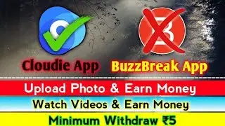 New Cloudie Earning App | Upload Photo & Earn Money | Watch Videos & Earn | Minimum Withdraw ₹5