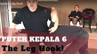 Puter Kepala 6:  Leg Hook