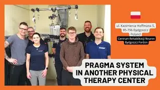 Pragma System in Action: A Look Inside Rehabilitation Center Neuron Bydgoszcz - Poland