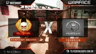 [Warface] Cl&atilde; War - FantasyDeath vs FEDERAIS 60FPS