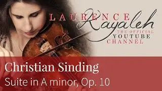 Laurence Kayaleh | ロロンス・カヤレイ | Christian Sinding - Suite in A minor, Op. 10