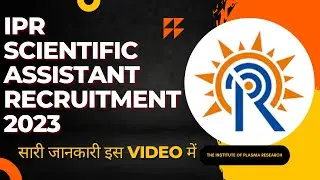 IPR Recruitment 2023 |Scientific Assistant B Recruitment |Diploma & Degree | permanent Job |ipr 2023