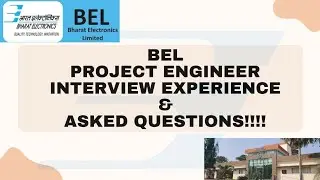 BEL PROJECT ENGINEER 2025 INTERVIEW EXPERIENCE & ASKED QUSETIONS||BANGALORE||WRITTEN TEST #bel