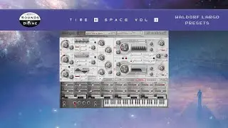 SoundsDivine 'Time + Space Vol. 1' - Waldorf Largo