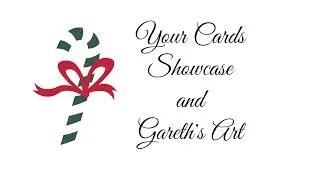 Your Christmas Card Mini Album Cards and Gareth's Art