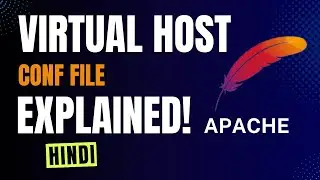 Virtual Host Conf File Explained! | Understanding Virtual Host Conf File | Hindi