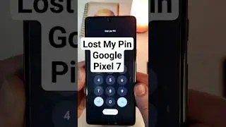 ⚠️HELP⚠️ Forgot My Pin to My Google Pixel 7