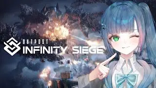 【アウトポスト】拠点を強化したい！【アウトポストインフィニティシージ/Outpost: Infinity Siege】
