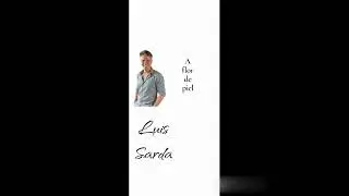 Luis Sarda - A flor de piel