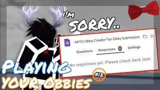 i LOST ALL of YOUR obbies.. (so sorry!! 😢) // Playing YOUR Obbies in ROBLOX Obby Creator #12