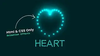 Creative Heart Animation Effects using Html & CSS Only | CSS Glowing Dot Animation Effects