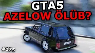 AZELOW ÖLMƏYİB YAŞAYIR [GTA 5 BAKI] Azərbaycanca