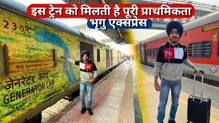 Bhrigu Superfast Express Train Journey in Sleeper *with Full Priority*