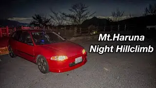 【Touge】Civic EG6 Mt.Haruna Night Hillclimb (Mt.Akina)