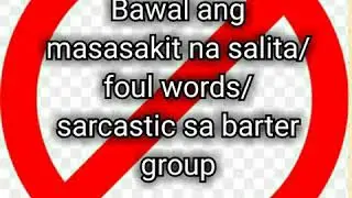 Barter pa more! Bawal ang pikon, phone to phone, donation at buy and sell sa barter community group.