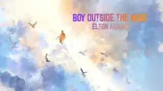 BOY OUTSIDE THE WIRE 