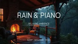 Night Rain & Piano Sleep Music 🌙 Peaceful Deep Rest and Meditation - Natural Stress Relief Music