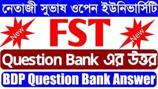 BDP FST Question Bank Answer | nsou | NSOU BDP FST Question Bank Answer | FST | FST Question Bank |