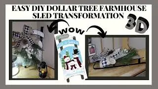 EASY DIY DOLLAR TREE FARMHOUSE SLED TRANSFORMATION | 3-D | 2021