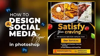 HOW TO #DESIGN A SOCIAL MEDIA FLYER IN #PHOTOSHOP (FOOD)