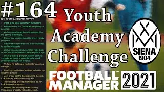 FM 21 | Youth Academy Challenge | Siena | Part 164 | Challenging For Europe?