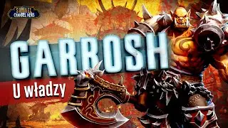 Początek rządów Garrosha!