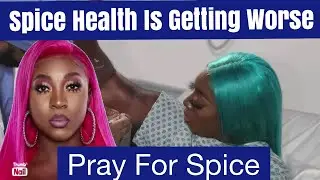 Latest Update: Spice&rsquo;s Health Worsened In The Last 24 Hours 😱