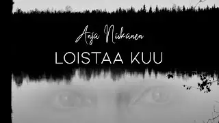 Anja Niskanen / Loistaa kuu / Lyriikkavideo