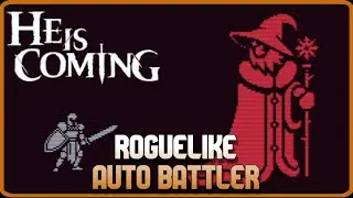 ADDICTIVE Roguelike Autobattler with incoming bosses! | He is Coming