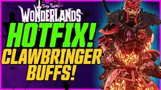 CLAWBRINGER & STABBO BUFFS! + Shotgun Buffs & More! // Tiny Tina's Wonderlands Hotfix May 5th