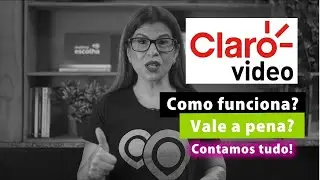 O que &eacute; o Claro V&iacute;deo?